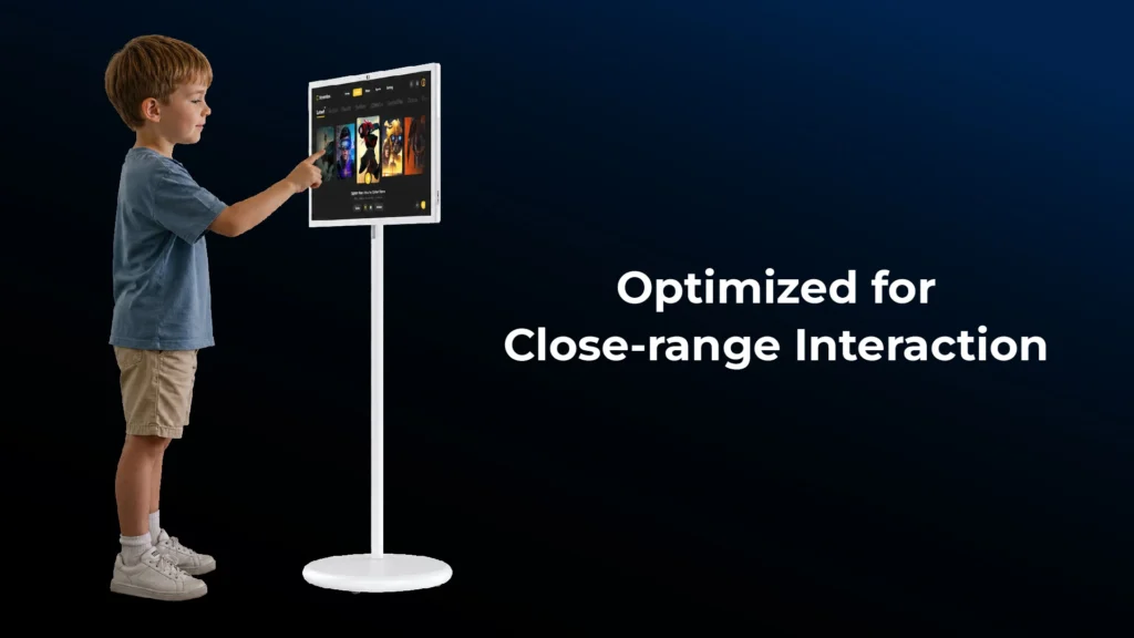 Optimized for close-range interaction and content display